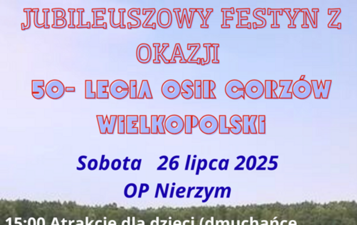 Jubileuszowy Festyn z okazji 50. lecia OSiR Gorzów