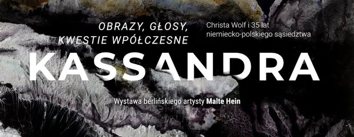Kasandra – obrazy, głosy, kwestie współczesne – wernisaż wystawy Malte Heina Kasandra – obrazy, głosy, kwestie współczesne – wernisaż wystawy Malte Heina