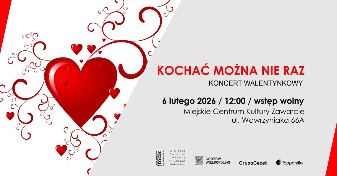 Kochać można nie raz - koncert walentynkowy Kochać można nie raz - koncert walentynkowy