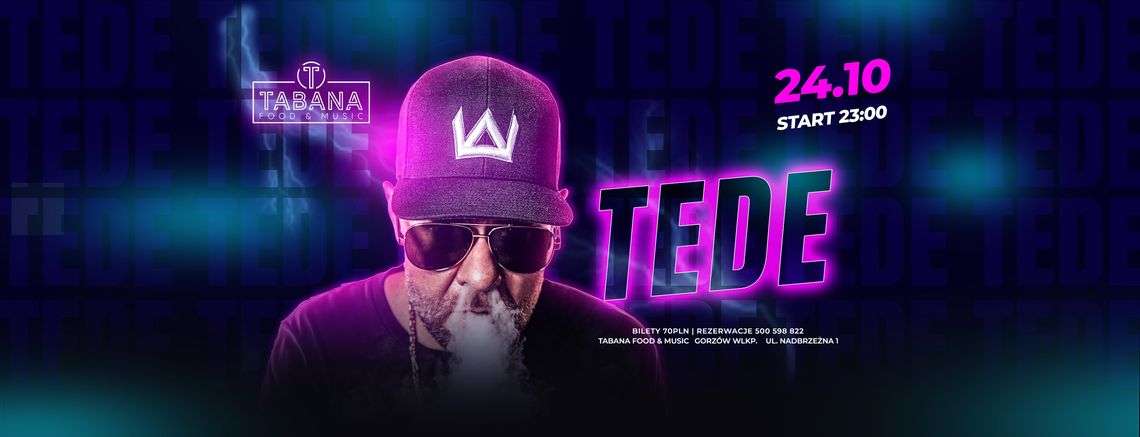Koncert Tede w Tabanie Koncert Tede w Tabanie
