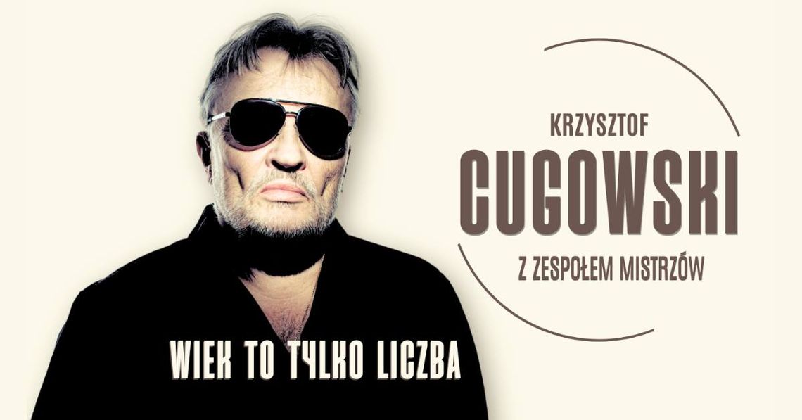 Krzysztof Cugowski - Wiek to tylko liczba Krzysztof Cugowski - Wiek to tylko liczba