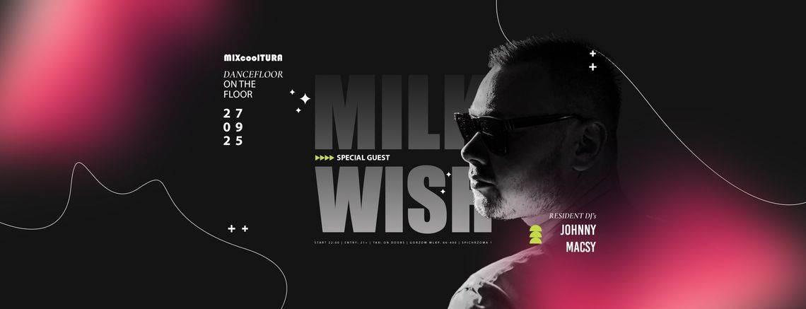 Milkwish & Jonny & Macsy