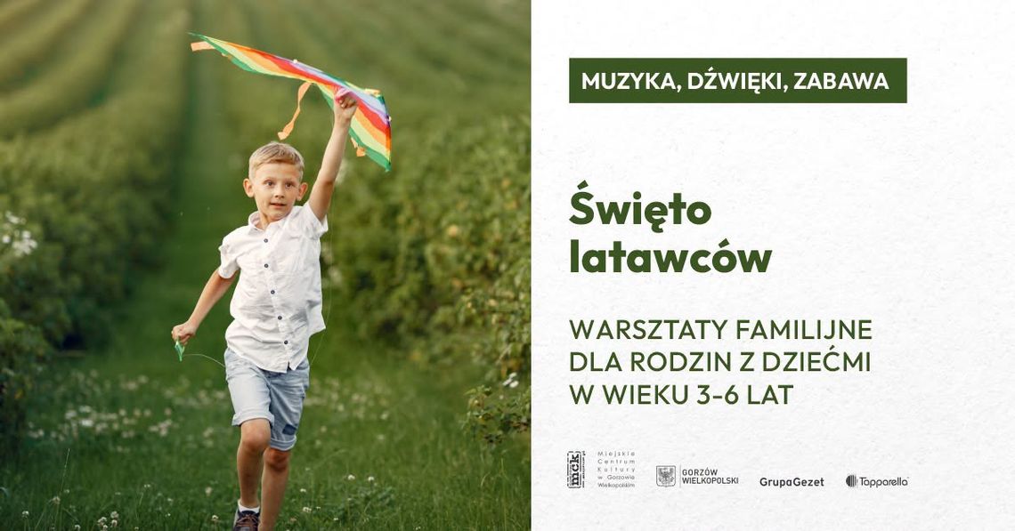 Muzyka, Dźwięki, Zabawa – Święto latawców – muzyczno-artystyczne warsztaty familijne Muzyka, Dźwięki, Zabawa – Święto latawców – muzyczno-artystyczne warsztaty familijne