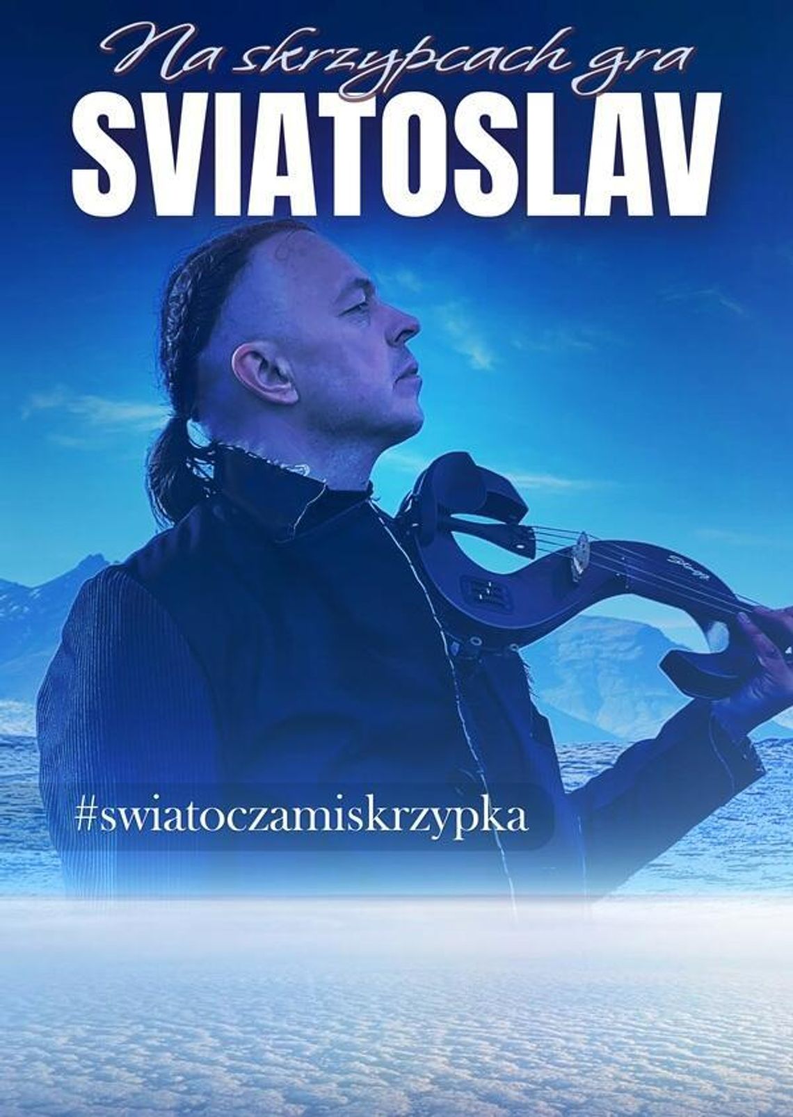 Na skrzypcach gra Sviatoslav