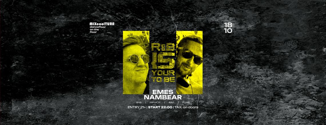 R&B is Your to Be - Emes x Nambear R&B is Your to Be - Emes x Nambear