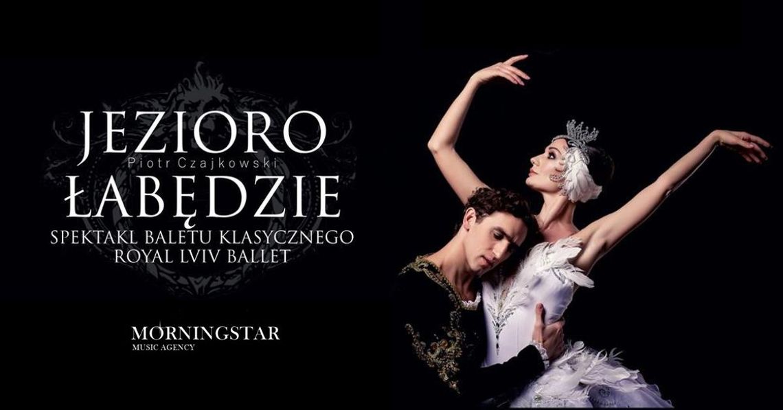 Royal Lviv Ballet - Jezioro Łabędzie Royal Lviv Ballet - Jezioro Łabędzie