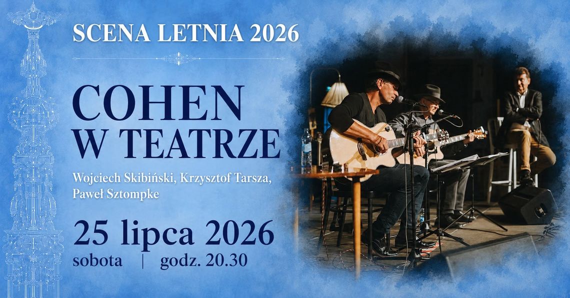 Scena Letnia - Cohen w Teatrze Scena Letnia - Cohen w Teatrze