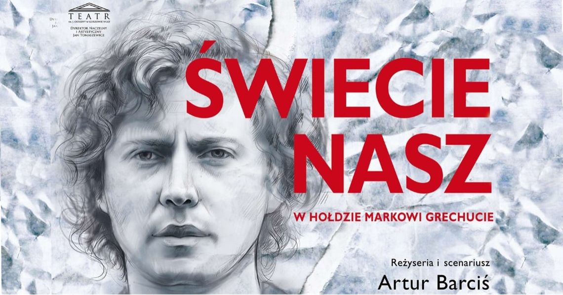 Świecie Nasz - spektakl