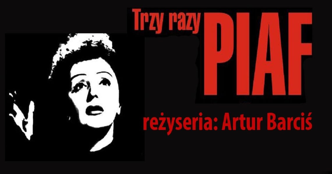 Trzy razy Piaf