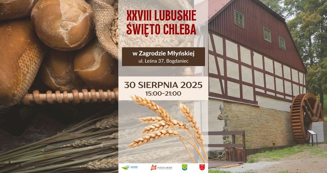 XXVIII Lubuskie Święto Chleba XXVIII Lubuskie Święto Chleba